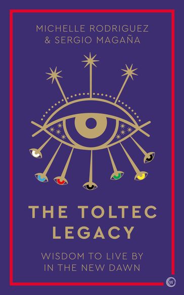 The Toltec Legacy - Michelle Rodriguez - Sergio Magaña