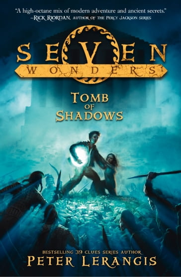 The Tomb of Shadows (Seven Wonders, Book 3) - Peter Lerangis