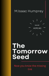 The Tomorrow Seed