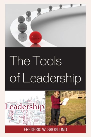 The Tools of Leadership - Frederic W. Skoglund