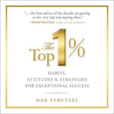The Top 1% - Dan Strutzel - Dale Carnegie & Associates