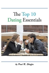 The Top 10 Dating Essentials