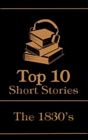 The Top 10 Short Stories - The 1830 s