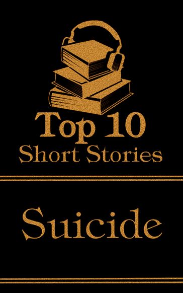 The Top 10 Short Stories - Suicide: The top ten short stories of all time that deal with suicide and suicidal characters - Franz Kafka - Willa Cather - Amy Levy