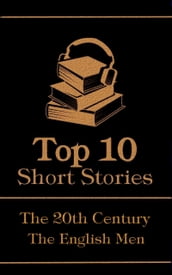 The Top 10 Short Stories - The 20th Century - The English Men