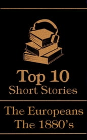 The Top 10 Short Stories - The 1880