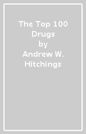 The Top 100 Drugs