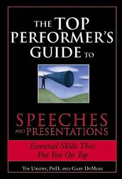 The Top Performer s Guide to Speeches and Presentations