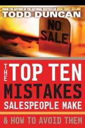 The Top Ten Mistakes Salespeople Make and How to Avoid Them