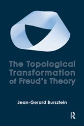 The Topological Transformation of Freud s Theory