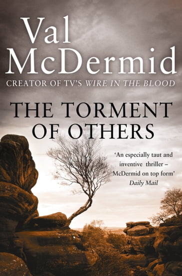 The Torment of Others (Tony Hill and Carol Jordan, Book 4) - Val McDermid