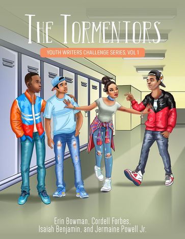 The Tormentors - Cordell Forbes - Erin Bowman - Isaiah Benjamin