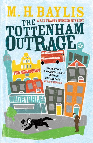 The Tottenham Outrage - M.H. Baylis