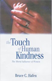 The Touch of Human Kindness