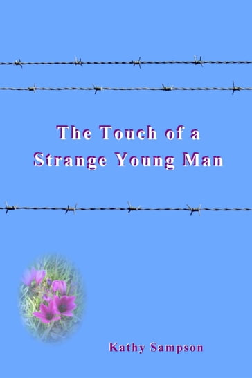The Touch of a Strange Young Man - Kathy Sampson