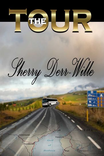 The Tour - Sherry Derr-Wille