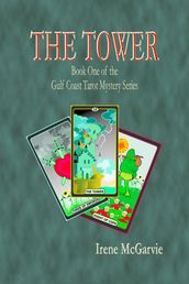 The Tower Book One of the Gulf Coast Mystery Series
