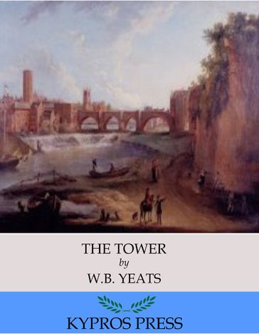 The Tower - W. B. Yeats