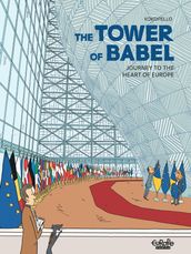 The Tower of Babel - Journey to the Heart of Europe