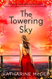 The Towering Sky (The Thousandth Floor, Book 3)