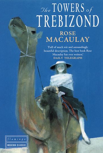 The Towers of Trebizond - Rose Macaulay