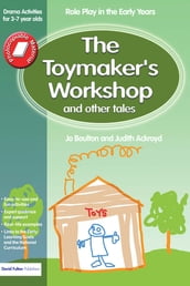 The Toymaker s workshop and Other Tales