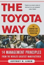 The Toyota Way : 14 Management Principles from the World