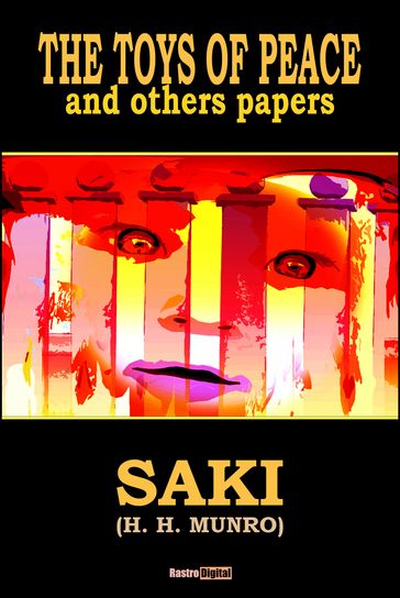 The Toys of Peace and Other Papers - Hector Hugh Munro (Saki)