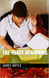 The Trace Beginning