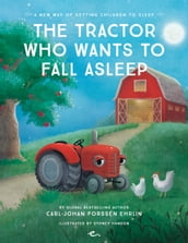 The Tractor Who Wants to Fall Asleep