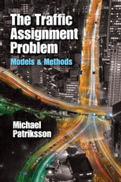 The Traffic Assignment Problem