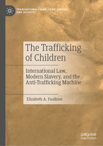 The Trafficking of Children - Elizabeth A. Faulkner