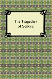 The Tragedies of Seneca