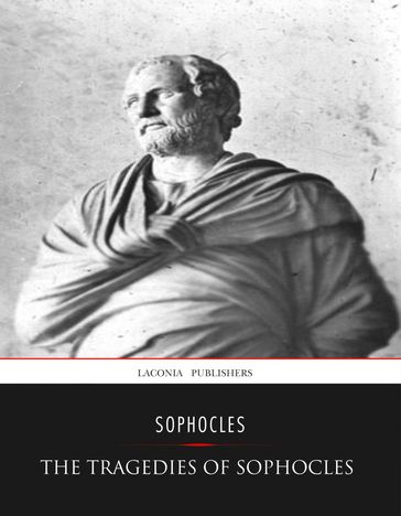 The Tragedies of Sophocles - Sophocles