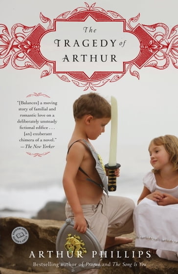 The Tragedy of Arthur - Arthur Phillips