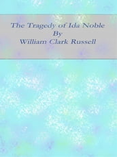 The Tragedy of Ida Noble