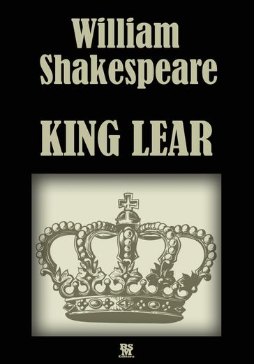 The Tragedy of King Lear (Illustrated) - William Shakespeare