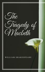 The Tragedy of Macbeth (Annotated)