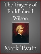 The Tragedy of Pudd nhead Wilson