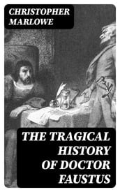 The Tragical History of Doctor Faustus