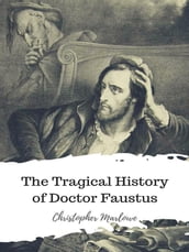 The Tragical History of Doctor Faustus