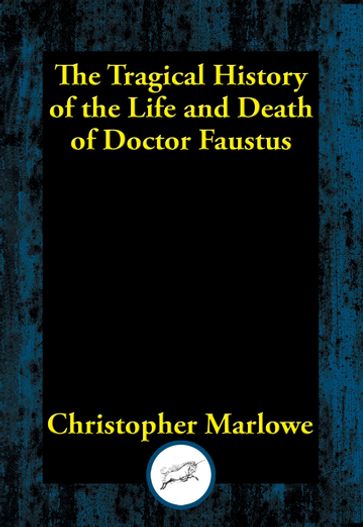 The Tragical History of Dr. Faustus - Christoper Marlowe