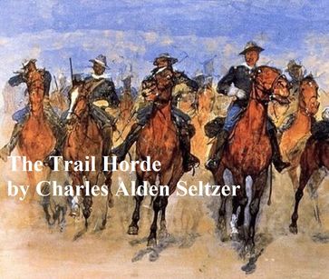 The Trail Horde - Charles Alden Seltzer