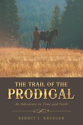 The Trail of the Prodigal