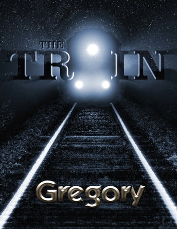 The Train - Gregory