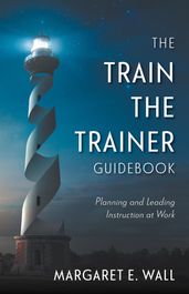 The Train-the-Trainer Guidebook