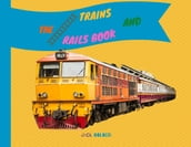 The Trains and Rails Book