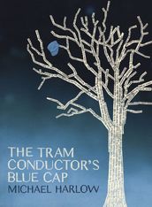 The Tram Conductor s Blue Cap