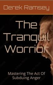 The Tranquil Worrior