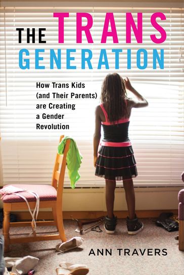 The Trans Generation - Ann Travers